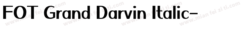 FOT Grand Darvin Italic字体转换